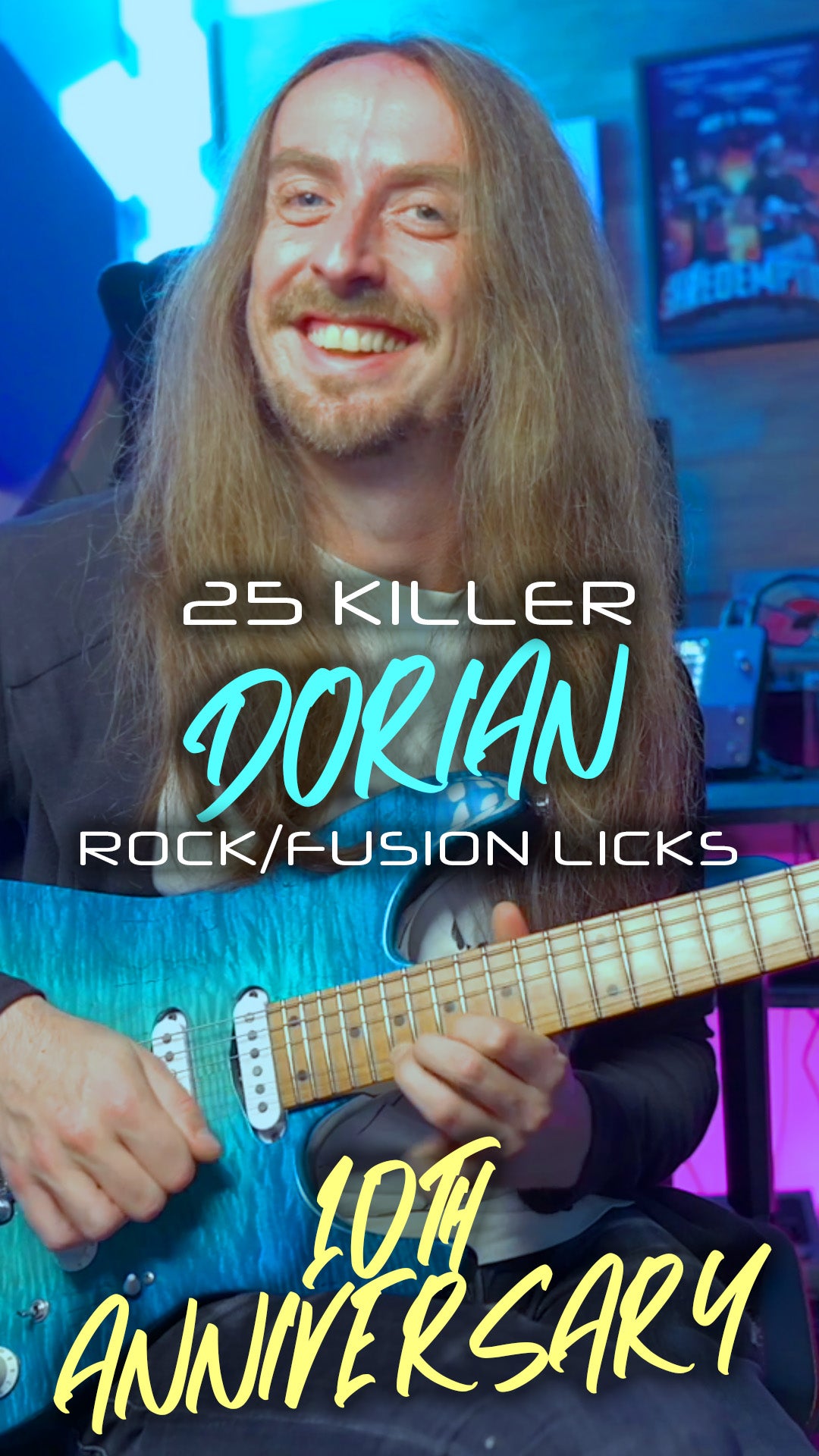 25 Killer Dorian Rock/Fusion Licks (10th Anniversary!)